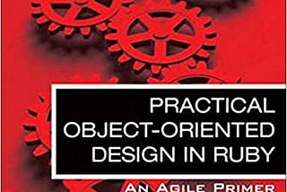 Giới thiệu sách hay: Practical object-oriented design in ruby