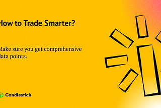 How to Trade Smarter?