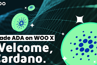 Wootrade to explore the benefits of Cardano’s emerging decentralized community