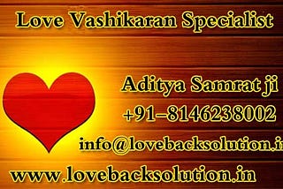 Love Vashikaran Specialist