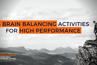 4 Brain Balancing Activities for High Performance