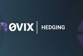 Hedging Crypto on 0VIX Protocol for beginners; Part 1