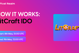 LitCraft IDO on PixelRealm — How it Works