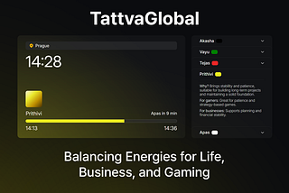 TattvaGlobal: Balancing Energies for Life, Business, and Gaming