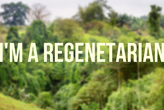 Be A Regenetarian