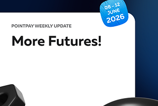 PointPay Weekly Update (8–12 June)