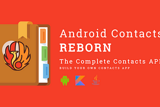 Android Contacts, Reborn