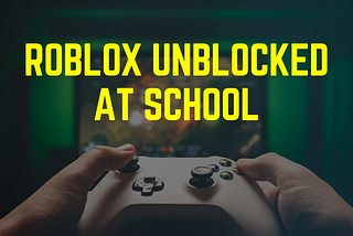 Unlocking Roblox Fun: Your Guide to Unblocked Gaming! 🌐🎮