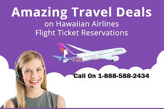 Hawaiian Airlines Baggage Fee & Cancellation Policy 2021