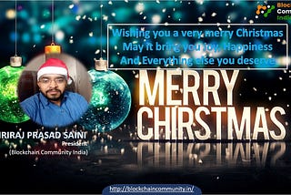 This Merry Christmas season, we at BLOCKCHAIN COMMUNITY INDIA pause and take advantage of the MERRY…