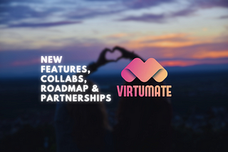 VirtuMate’s Vision & Partnerships