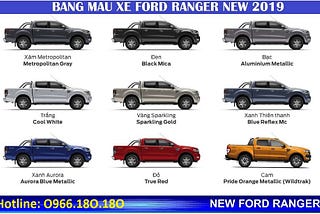 Ford Ranger 2018 2019 màu xe thông số kỹ thuật — 0966180180 Mai Thắm TPKD