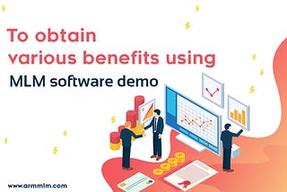 Why MLM software demo is needed?