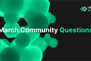 March Community Questions