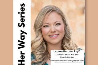 Biz Her Way Series: Meet Psychologist and Entrepreneur Lauren Pasqua, PsyD