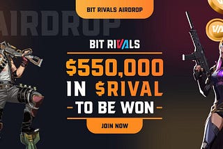 Bit Rivals is Airdropping Over 550,000 $RIVAL Tokens
