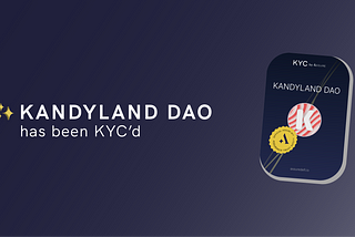 Kandyland DAO Is Now KYC Approved by Assure