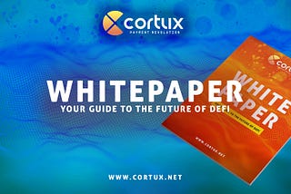 Cortux Whitepaper — Your Guide to the Future of DeFi