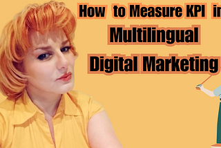 KPI in Multilingual Digital Marketing