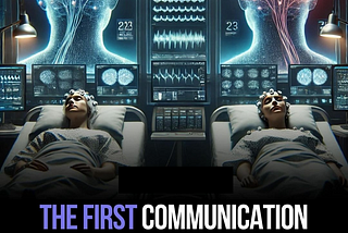 A Dream Come True: First Human-to-Human Communication Through Dreams!👾