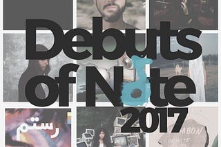 10 Debuts of Note: 2017