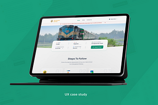 Case Study about Improving the user experience of the Ticket Booking System in Bangladesh Railway
