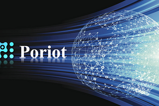 With 7 unique characteristics, Poriot leads the blockchain 3.0 public chain innovation