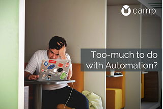 Is automation increases your work load?