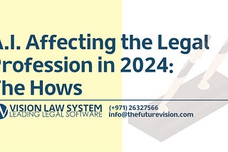 ai affecting the legal profession in 2024 the hows blog by vision law system Law firms, legal offices and lawyers trusts vision law system for their legal case management software tools and as their legal appointment scheduling software to efficiently manage their data, and this software has been the best choice for legal case management software solutions for a while now, making it the #1 choice for law office software solution and document management systems for lawyers and legal practitioners