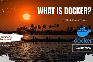 What is Docker?🤷‍♀️