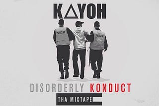 [Mixtape Review] Kayoh : Disorderly Konduct