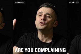 Stop complaining!