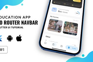 E-Learning App — Flutter UI Tutorial #1 | Go Router Config Nav Bar