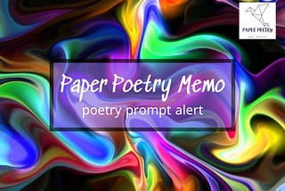 Paper Poetry Memo — April Poetry Prompt Alert