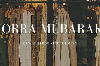 “JORRA MUBARAK”- A CLOTHING BUSINESS VENTURE AIMING TO PROVIDE MEANINGFUL EMPLOYMENT TO DESERVING…