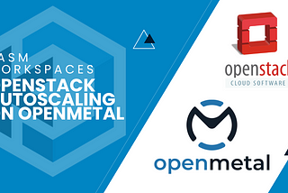 Kasm Workspaces Autoscaling OpenStack on OpenMetal Cloud