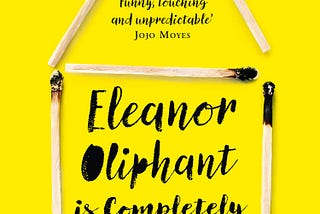 Eleanor Oliphant is completely fine