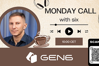 Gen6 Week Starter — Monday Calls