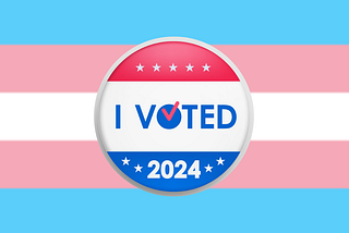 I Will Do More Trans Education After the Election, No Matter Who Wins
