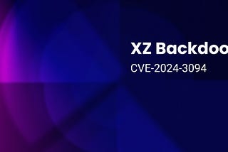 XZ Backdoor — CVE-2024–3094 (Source: Snyk.io)