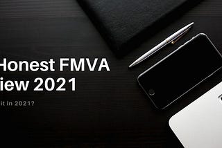 Is FMVA Worth It?
