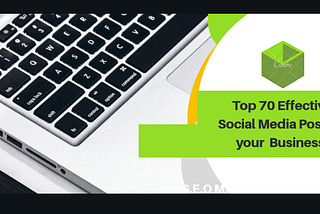Top 70 Social Media Contents for your Business.