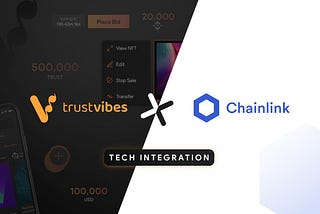 TrustVibes Will Integrate Chainlink Price Feeds to Price NFTs and Services in its Next-Gen Social…