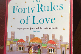 Book Review — Forty Rules of Love by Elif Shafak