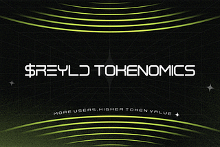 $REYLD Tokenomics