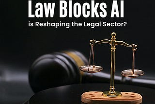 Law Blocks AI