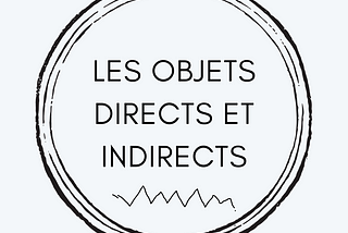 Direct and Indirect Objects