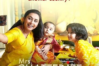 The Mother That Loved Too Much: Review of Mrs. Chatterjee vs Norway (2023)