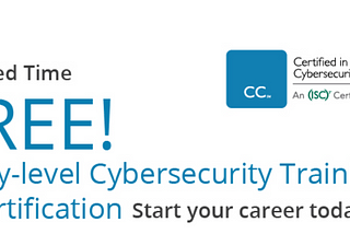 FREE ONE MILLION COURSES & EXAMS: Certified in Cybersecurity professional program offered by ISC²