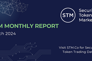 STM Market Report: March 2024